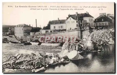 Cartes postales Militaria Guerre de 1914 1918 Pont Saint Maxence Le pont de pierre sur l Oise