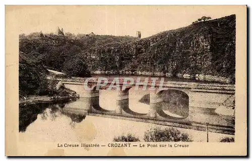 Ansichtskarte AK Crozant Le pont sur la Creuse