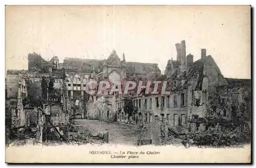 Cartes postales Militaria Soissons la place du cloitre