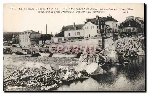 Ansichtskarte AK Militaria Pont Saint Maxence Le pont en pierre sur l Oise