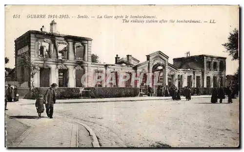 Cartes postales Militaria Senlis La gare apres le bombardement