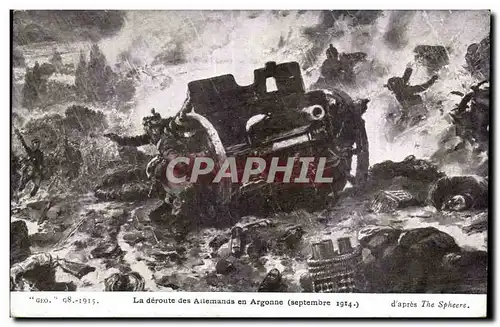 Cartes postales Militaria La deroute des allemands en Argonne (septembre 1914)