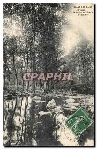 Cartes postales Evaux les Bains Le parc du chateau de RElibert