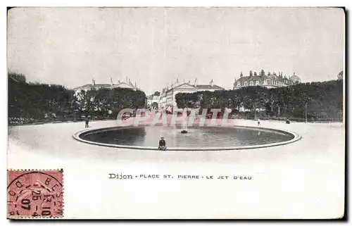 Cartes postales Dijon Place St pierre le jet d eau