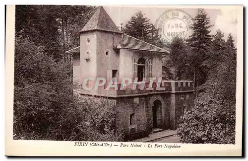 Cartes postales Fixin Parc Noisot Le fort Napoleon