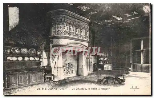 Cartes postales Meillant Le chateau La salle a manger