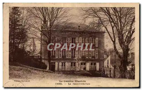 Cartes postales Ussel La sous prefecture