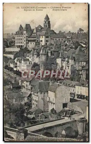 Uzerche - Chateau Pontier - Eglise et Ecole superieure Cartes postales