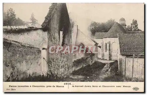 Cartes postales Militaria Ferme incendiee a Chauconin pres de Meaux