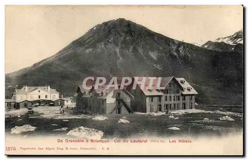 Grenoble a Briancon - Col du Lautaret - Les Hotels - Cartes postales