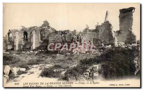 Cartes postales Militaria Les ruines de la grande guerre Crouy L eglise