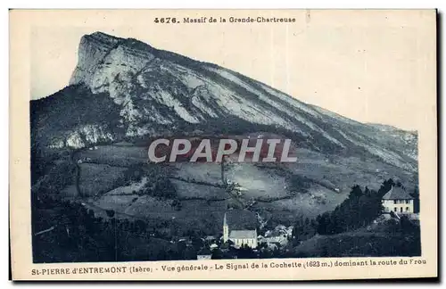 St Pierre d Entremont - Vue Generale - Le Signal de la Cochette - Cartes postales