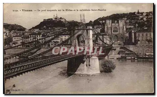 Vienne - Le Pont Suspendu sur le Rhone - Ansichtskarte AK