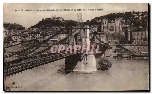 Vienne - Le Pont Suspendu sur le Rhone - Cartes postales