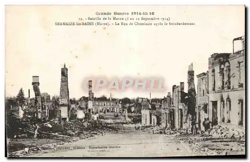 Cartes postales Militaria Grande guerre de 1914 Sermaize les Bains La rue de Cheminon apres le bombardement