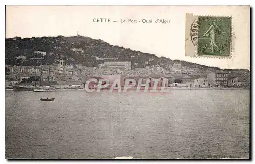 Sete - Cette - Le Port - Quai d Alger - Cartes postales