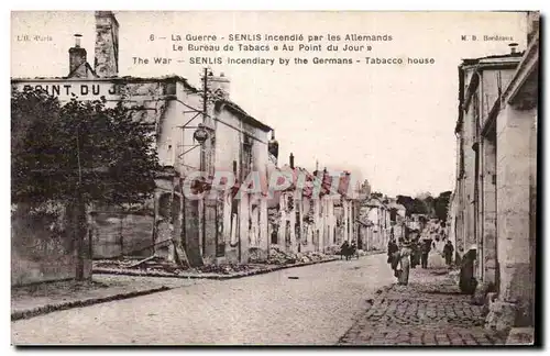 Cartes postales Militaria Guerre de 1914 Senlis incendie par les allemands Le bureau de tabacs Au point du jour