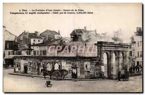 Cartes postales Dax La fontaine d eau chaude Source de la Nebe