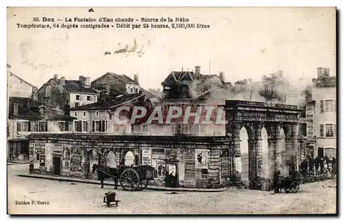 Cartes postales Dax La fontaine d eau chaude Source de la Nebe