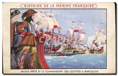 Cartes postales Fantaisie Histoire de la marine francaise Maille Breze et le commandant des gouttes a Barcelone