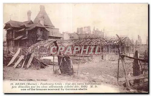 Cartes postales Reims Faubourg Ceres Une des rares habitations peu demolies par les obus allemands