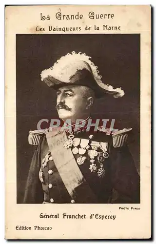 Cartes postales Militaria La grande guerre 1914 Les vainqueurs de la Marne General Franchet d Esperey