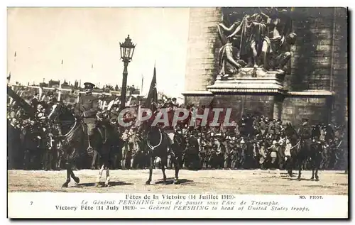 Paris - Fetes de la Victoire - 14 Juillet 1919 - General Pershing - Cartes postales