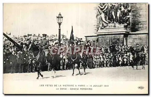 Cartes postales Militaria Paris Fetes de la victoire a Paris 14 juillet 1919 Le general Pershing