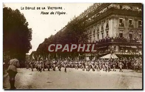 Cartes postales Militaria Le defile de la victoire Place de l Opera