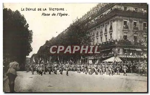 Cartes postales Militaria Paris Defile de la Victoire Place de l Opera