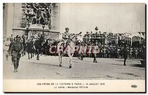 Ansichtskarte AK Militaria Paris Fetes de la Victoire 14 juillet 1919 Le Marechal Petain Arc de TRiomphe