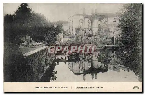 Ansichtskarte AK Militaria La grande guerre Moulin des Carmes a Senlis