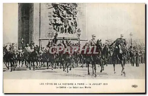 Cartes postales Militaria Paris Fetes de la victoire 14 juillet 1919 Arc de Triomphe Le defile Le salut aux mort