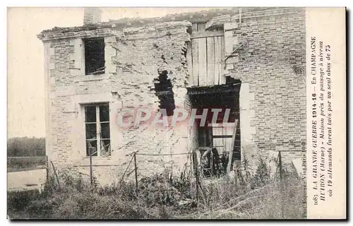 Cartes postales Militaria La grande guerre 1914 En Champagne Huiron Maison pres d un passage a niveau