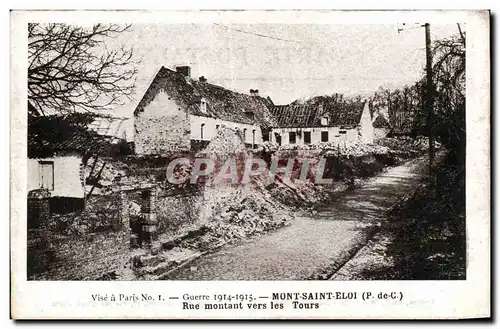 Cartes postales Militaria Guerre 1914 Mont Saint Eloi Rue montant vers les Tours