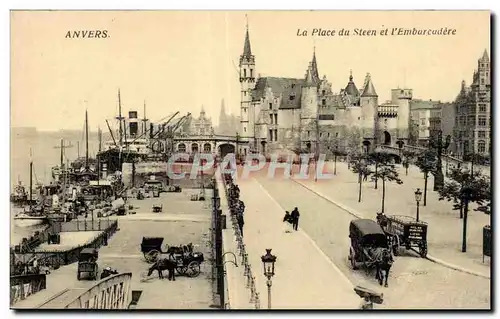 Cartes postales Anvers La Place du Steen et l Embarcadere