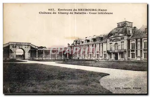 Cartes postales Environs de Neubourg Chateau du Champ de bataille Cour interieure