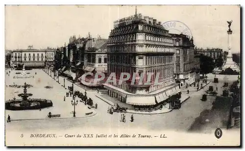 Cartes postales Bordeaux Court du XXX Juillet et les Allees de Tourny