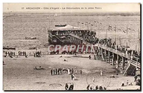 Ansichtskarte AK Arcachon Cote d Argent Le Debarcadere de la Jetee Thiers