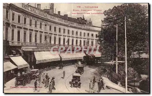 Cartes postales Toulouse Place Persident Wilson Ancienne Place Lafayette