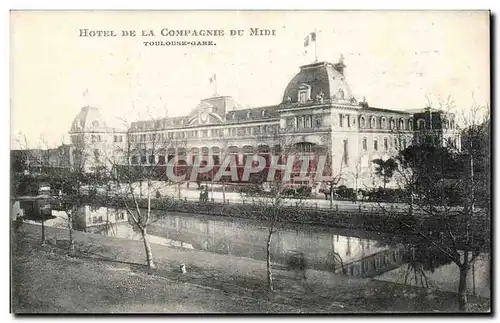 Cartes postales Hotel de la Compagne du midi Toulouse Gare