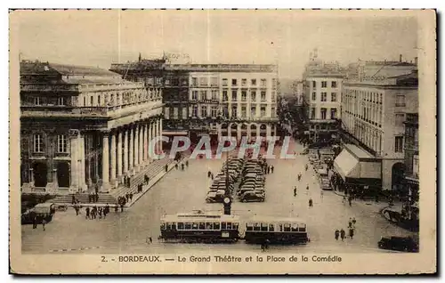 Cartes postales Bordeaux Le grand theatre et la place de la Comedie