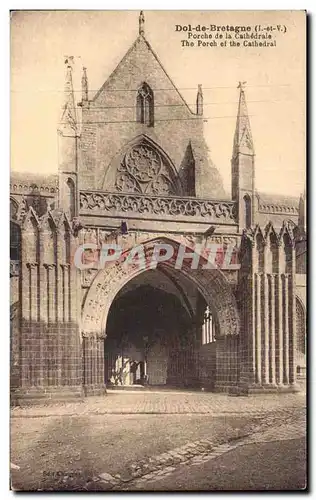 Cartes postales Dol de Bretagne Porche de la Cathedrale The Porch of The Cathedral