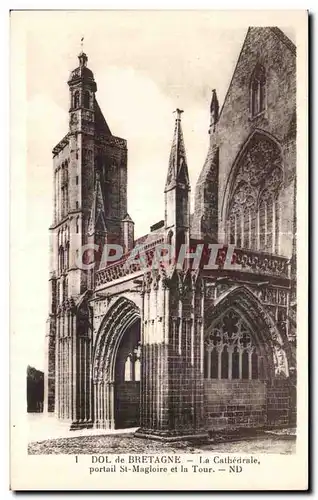 Ansichtskarte AK Dol de Bretagne La Cathedrale portail St magloire et la Tour