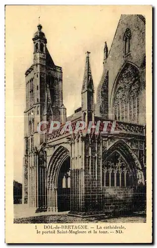 Ansichtskarte AK Dol de Bretagne La Cathedrale le portail Saint Magloire et la tour