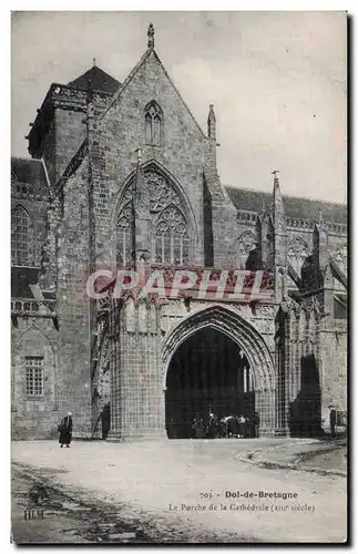 Ansichtskarte AK Dol de bretagne Le Porche de la Cathedrale