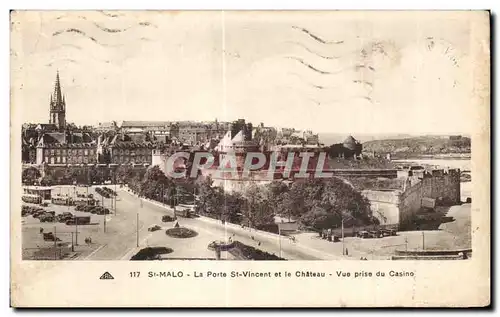 Cartes postales Saint Malo Le Porte St Vincent et le Chateau Vur prise du Casino