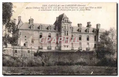 Cartes postales Cadillac sur Garonne Ancien chateau Duc D Epernon