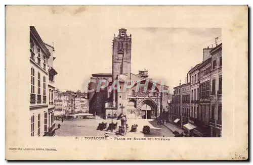 Cartes postales Toulouse Place et eglise St Etienne