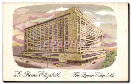 Cartes postales Le Reine Elizabeth The Queen Elizabeth Hilton hotel Canada Montreal